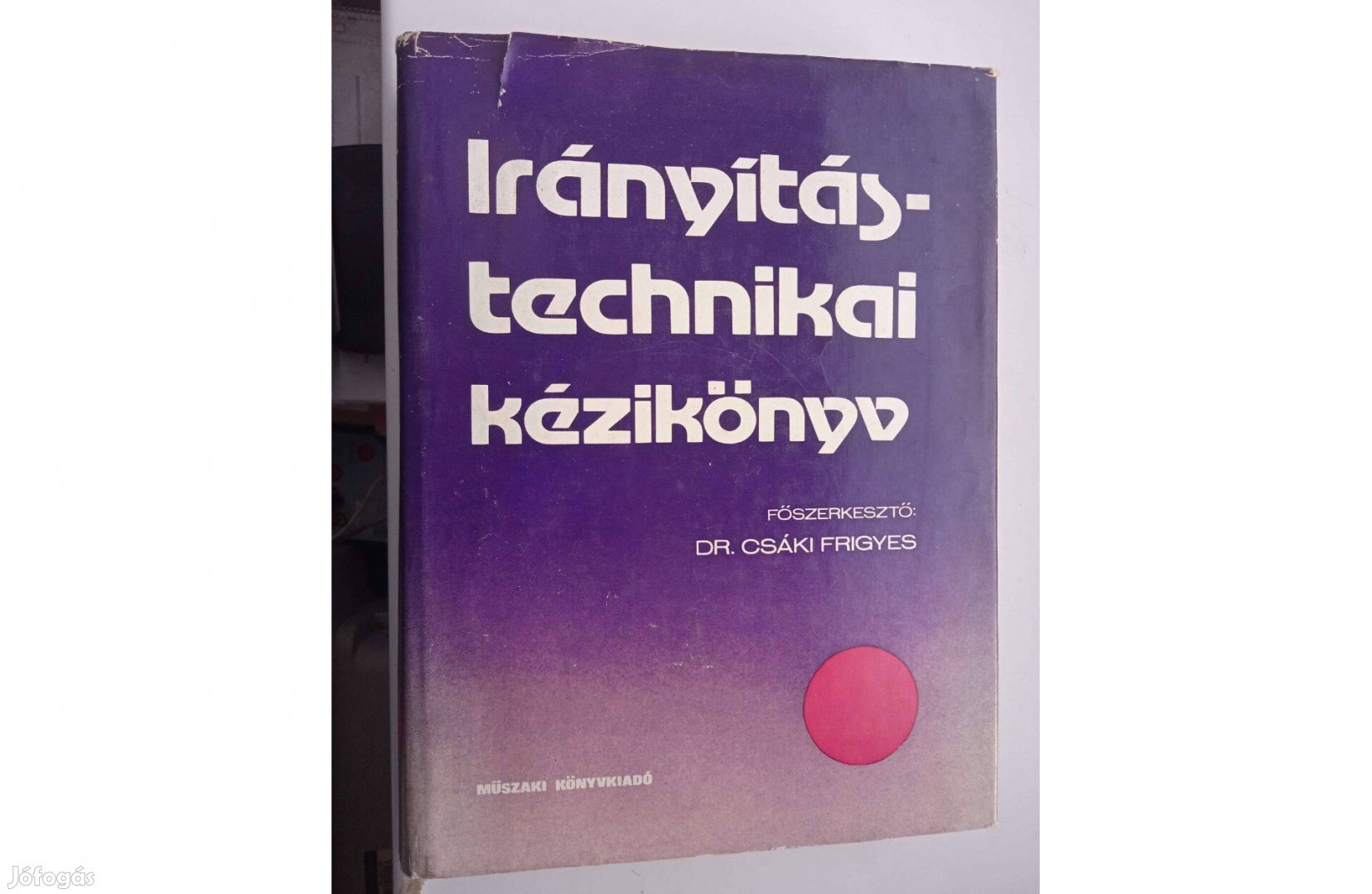 Dr. Csáki Frigyes - Irányítástechnikai kézikönyv , MK kiadó 1977