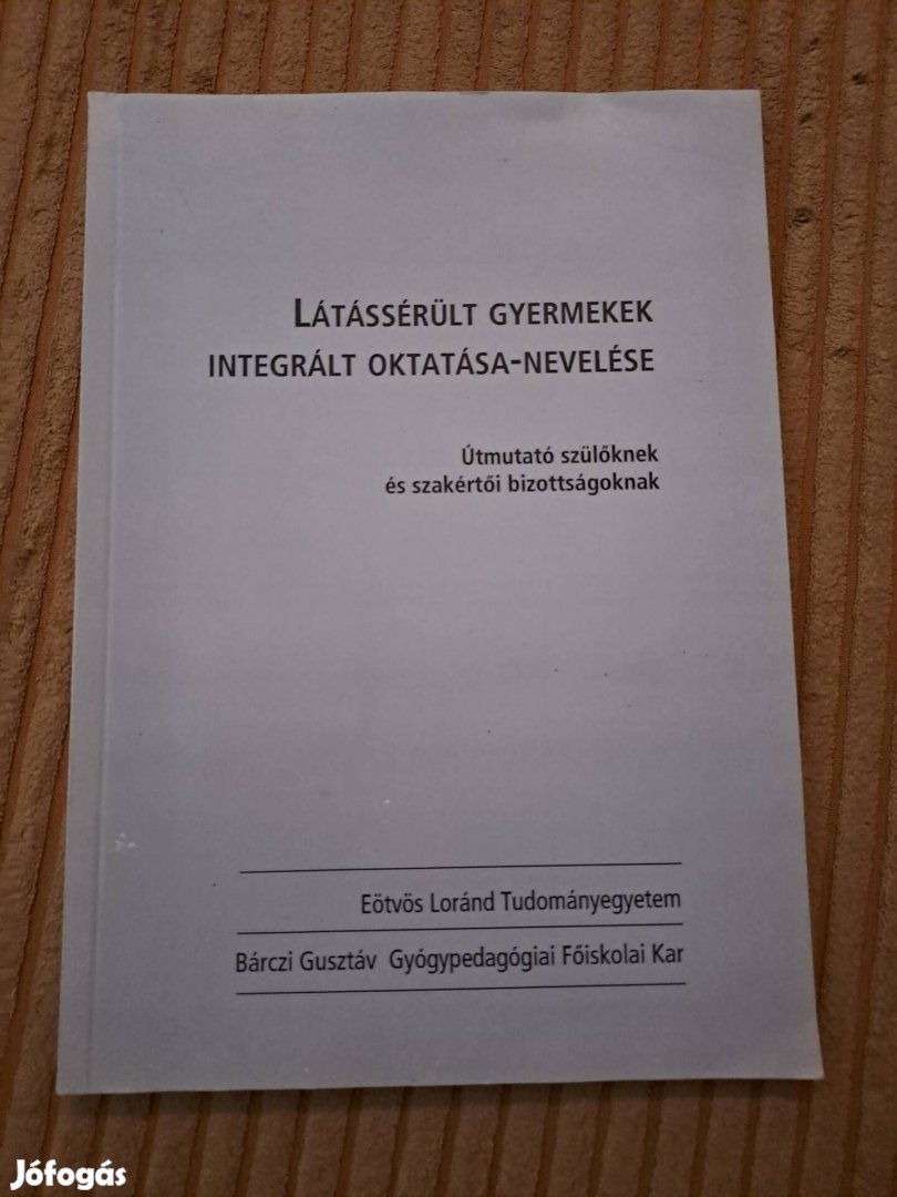 Dr. Csányi Yvonne: Látássérült gyermekek integrált oktatása-nevelése