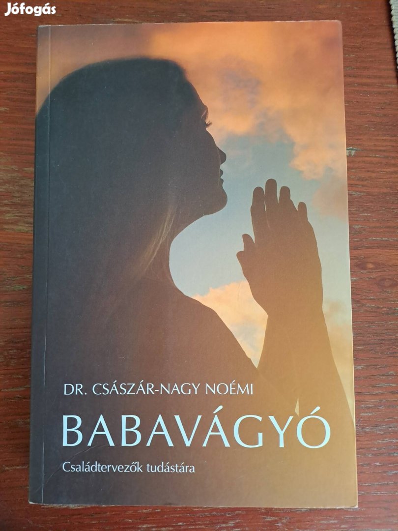Dr. Császár- Nagy Noémi: Babavágyó