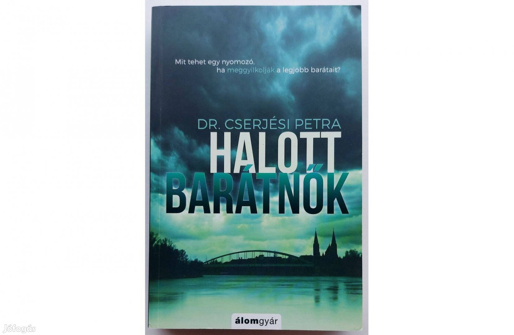 Dr. Cserjési Petra: Halott barátnők