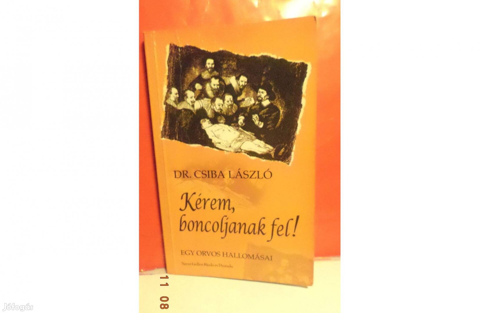 Dr. Csiba László: Kérem, boncoljanak fel!
