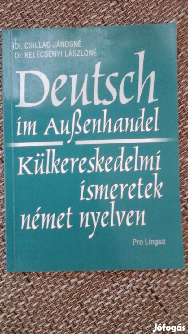 Dr. Csillag-Dr. Kelecsényi Külkereskedelmi ismeretek német nyelven