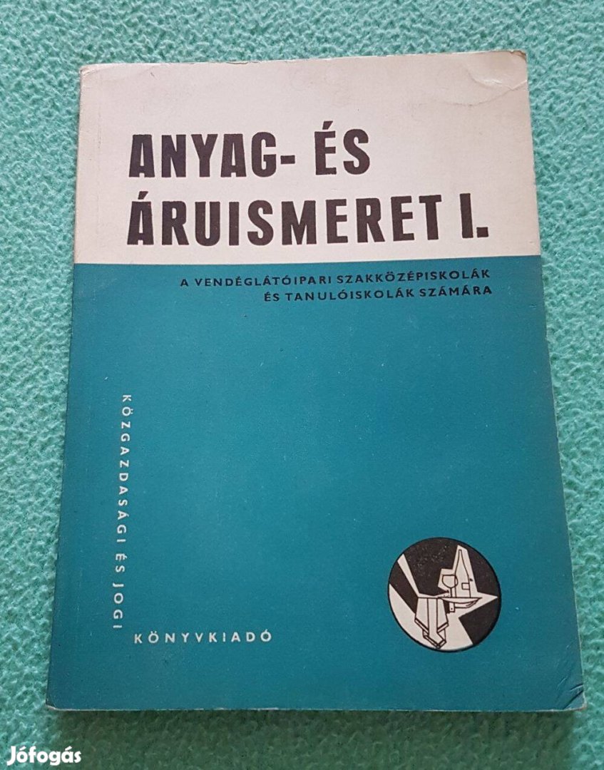 Dr. Csuzy Pálné és Dr. Ravasz László: Anyag- és áruismeret 1