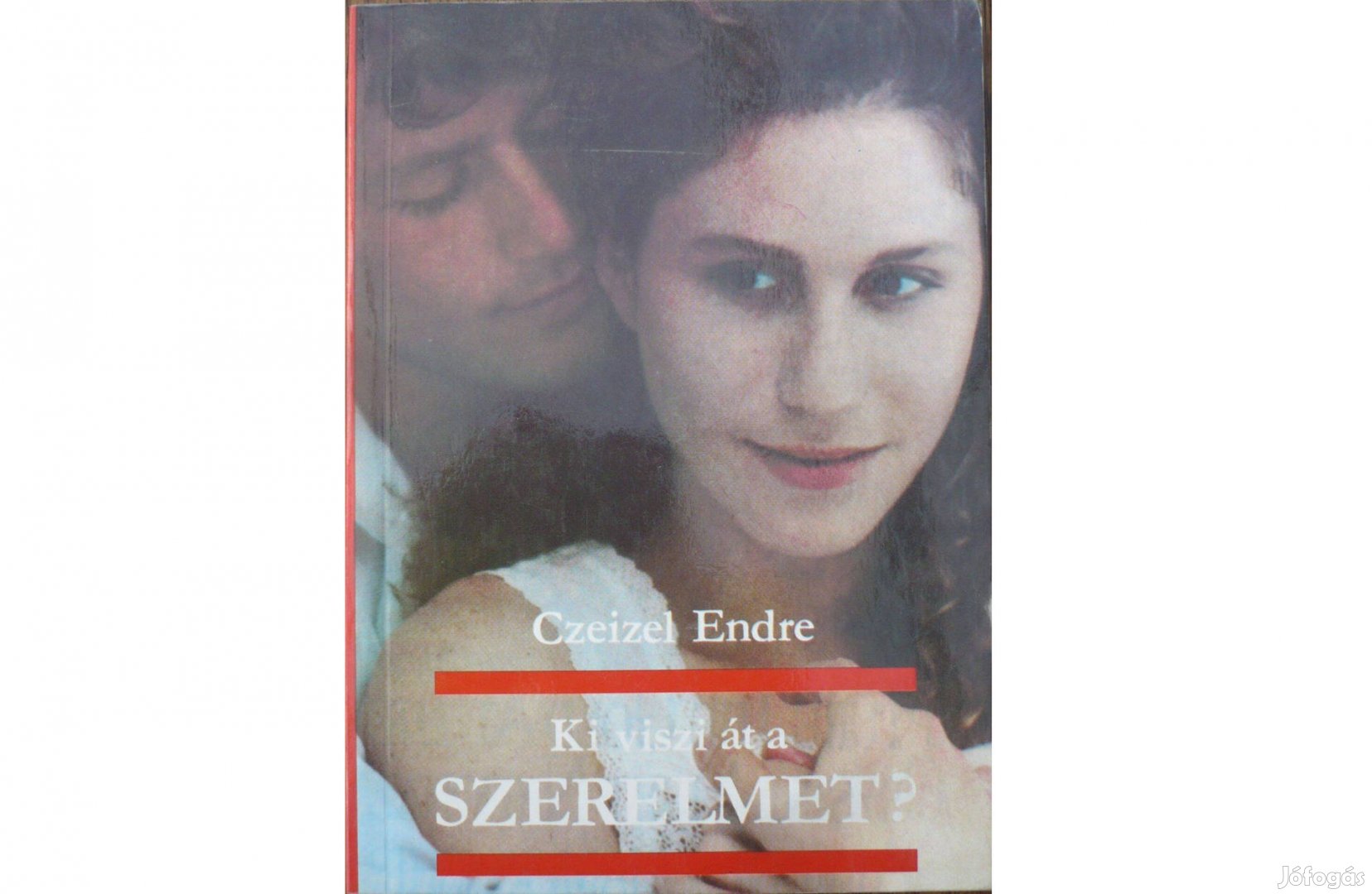 Dr. Czeizel Endre Ki viszi át a szerelmet?