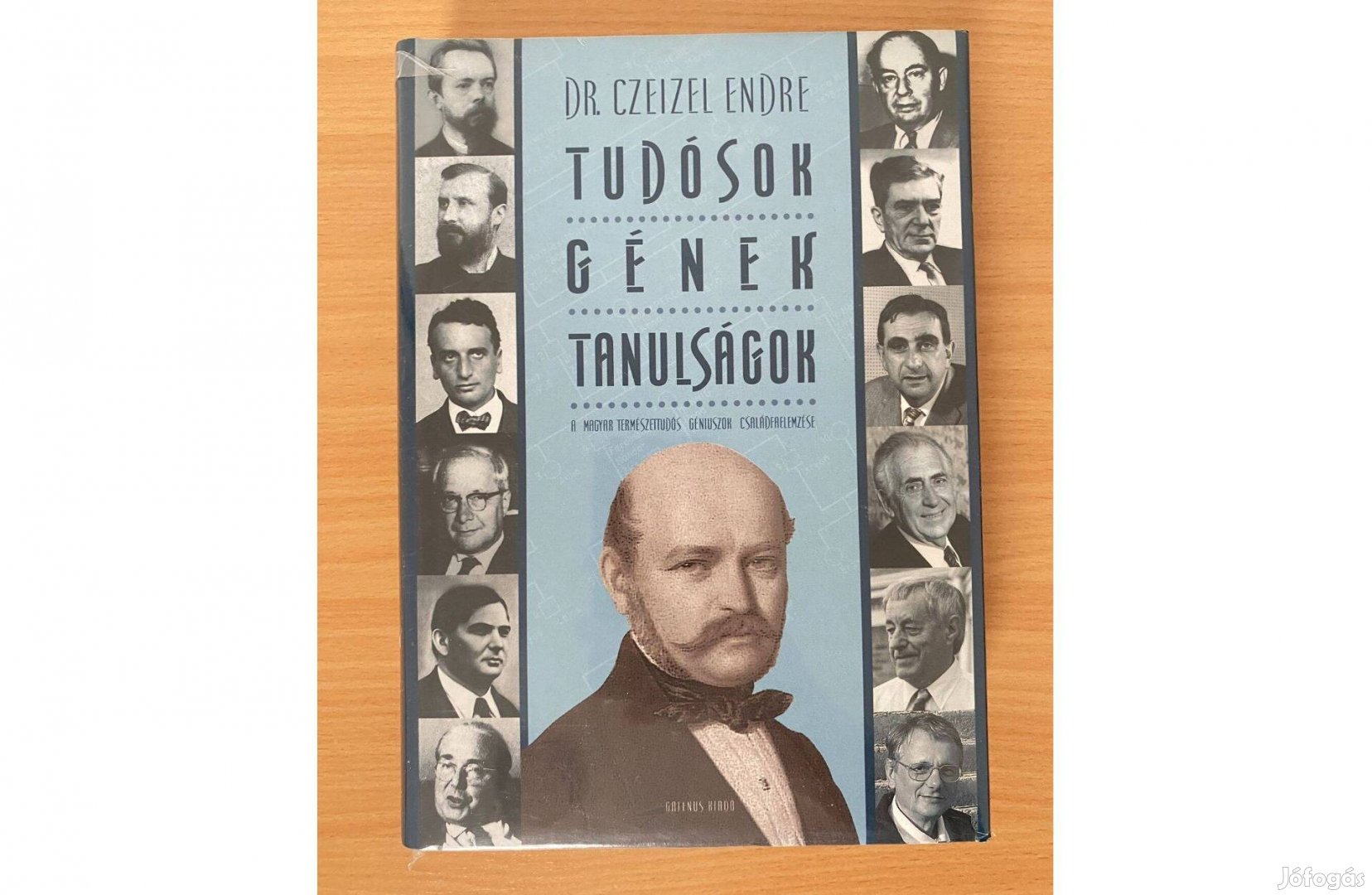 Dr. Czeizel Endre: Tudósok, gének, tanulságok című könyv (új)