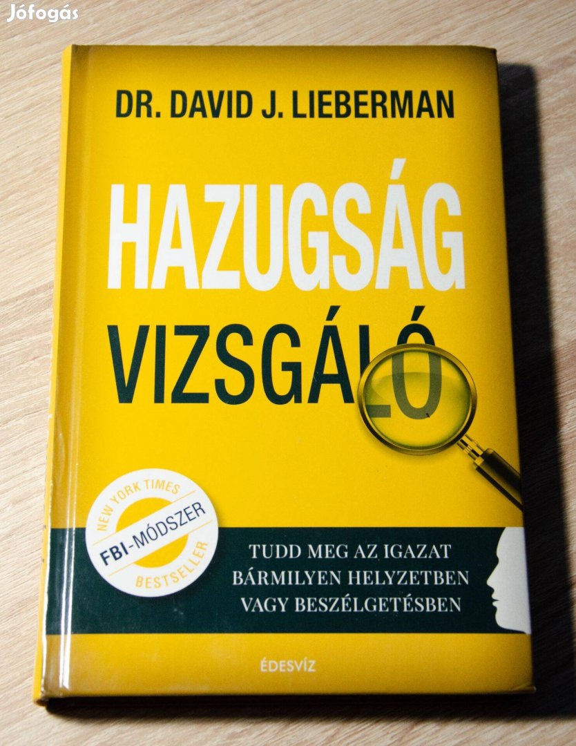 Dr. David L. Lieberman: Hazugság vizsgáló