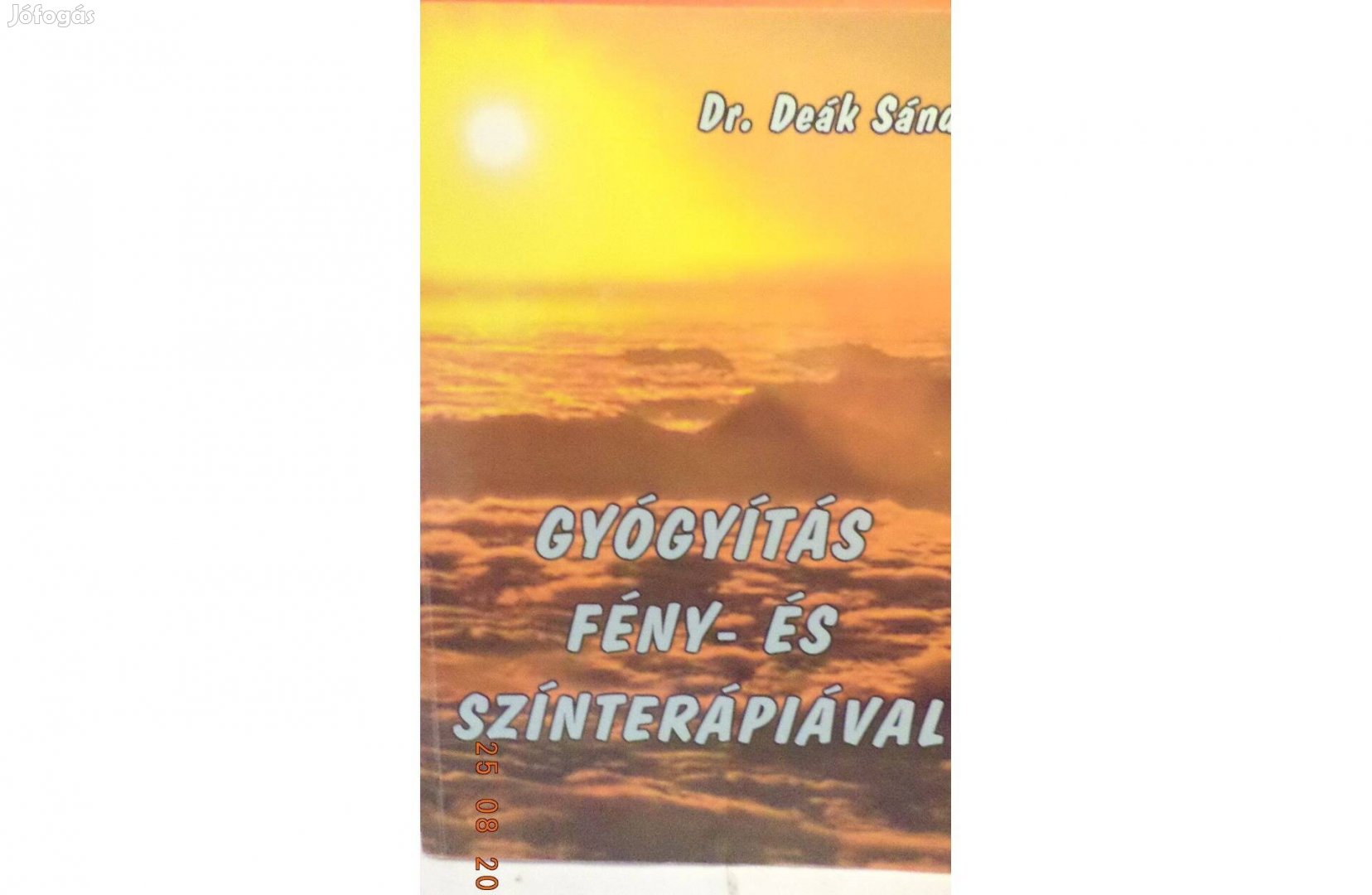 Dr. Deák Sándor: Gyógyítás fény- és színterápiával