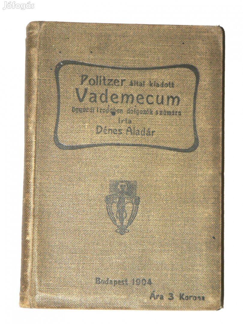 Dr. Dénes Aladár Vademecum / antik könyv Politzer kiadás 1904