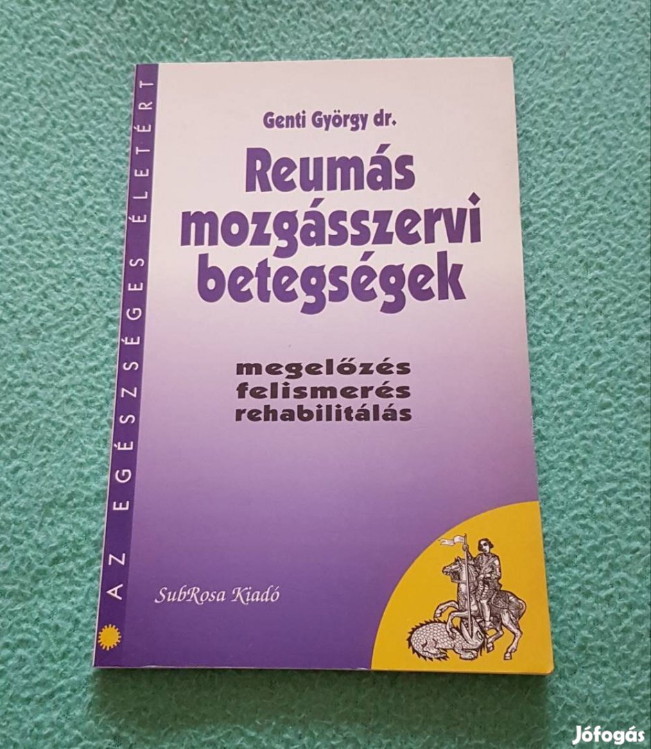 Dr. Denti György: Reumás mozgásszervi betegségek könyv (Subrosa Kiadó)