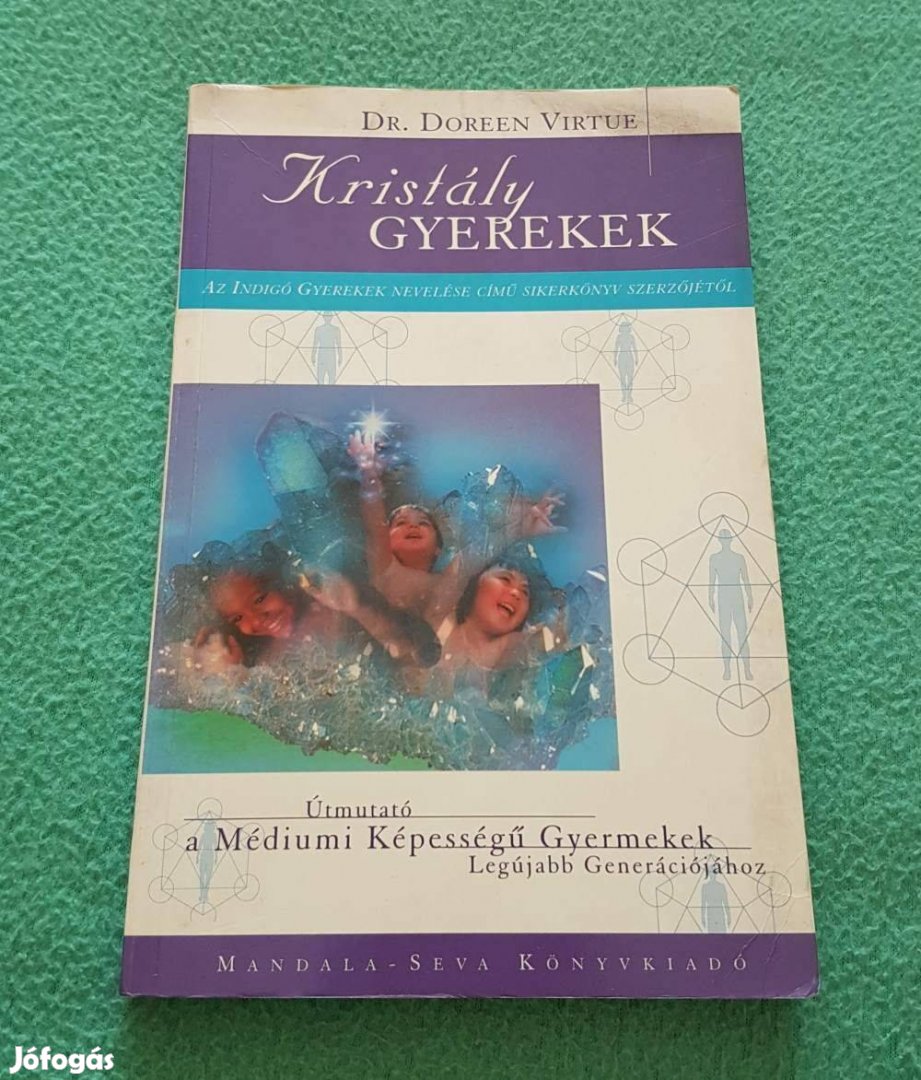 Dr. Doreen Virtue - Kristály gyerekek könyv