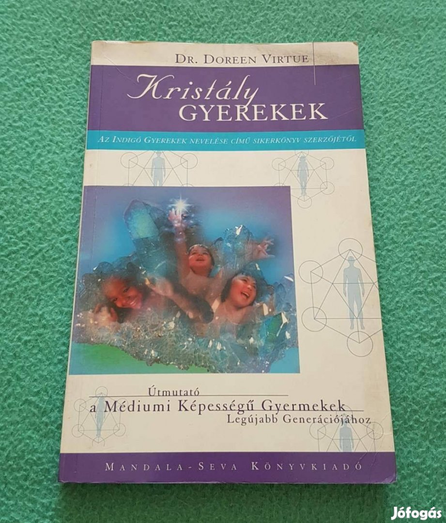 Dr. Doreen Virtue - Kristály gyerekek könyv