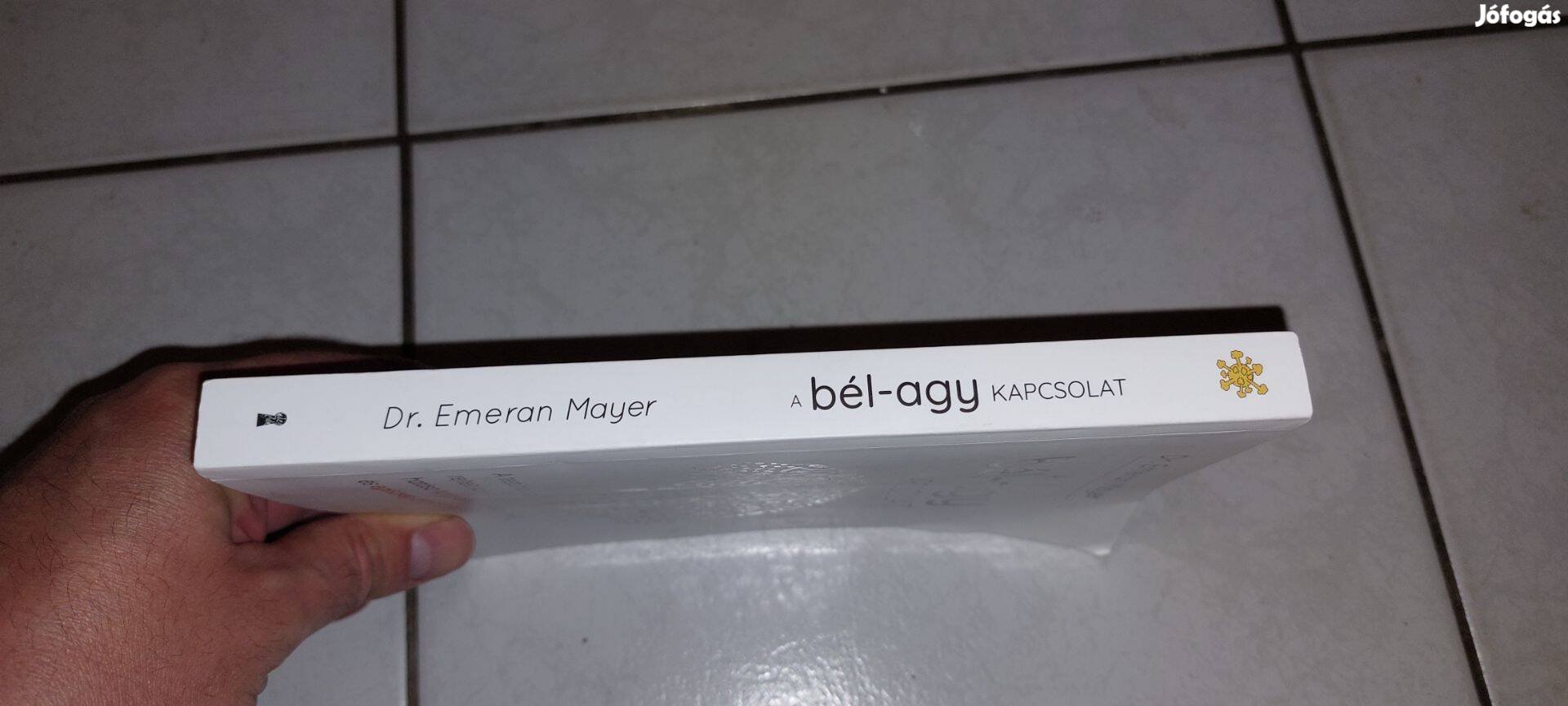 Dr. Emeran Mayer - A bél-agy kapcsolat