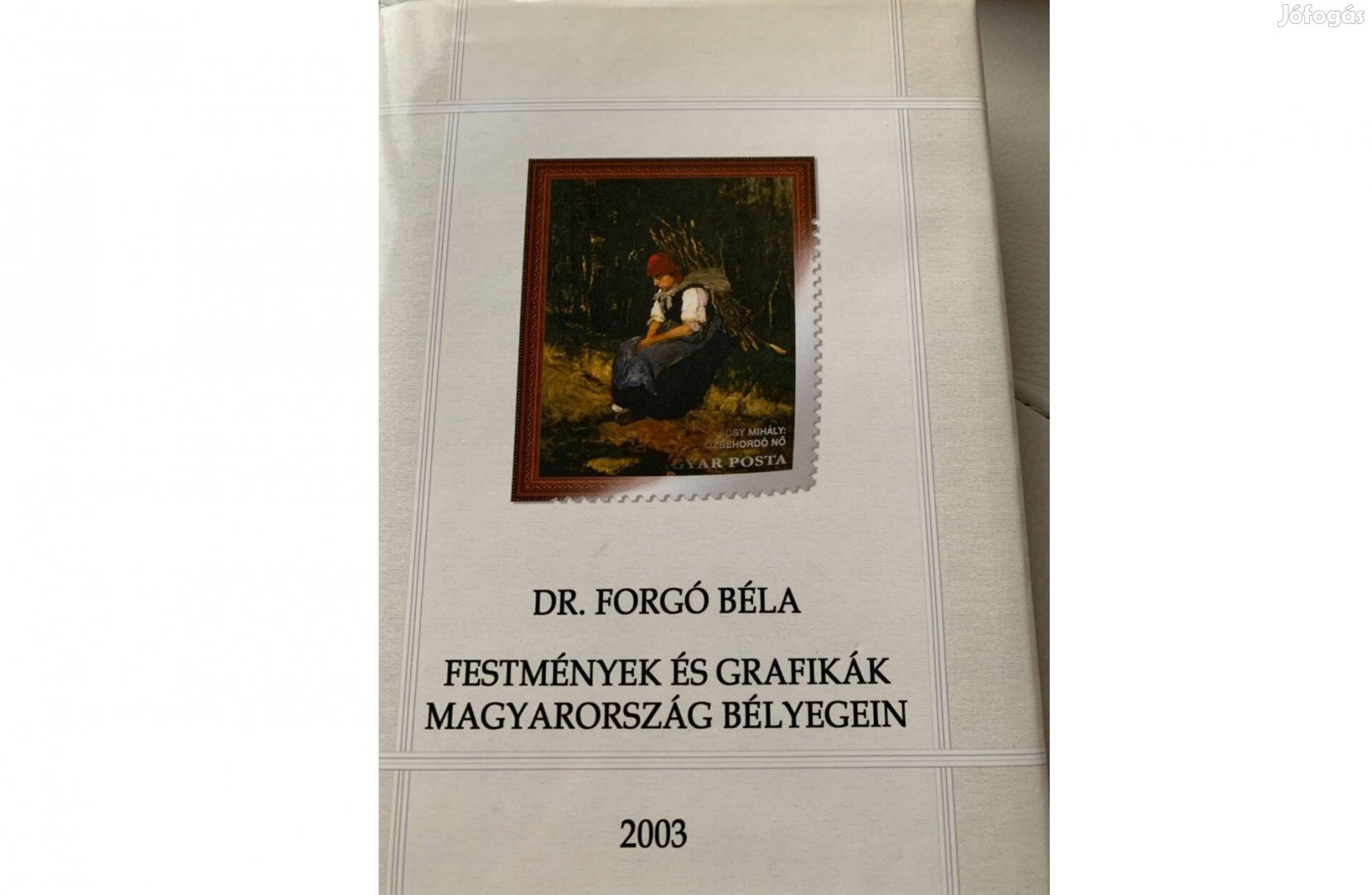 Dr. Forgó Béla:Festmények és grafikák Magyarország bélyegein