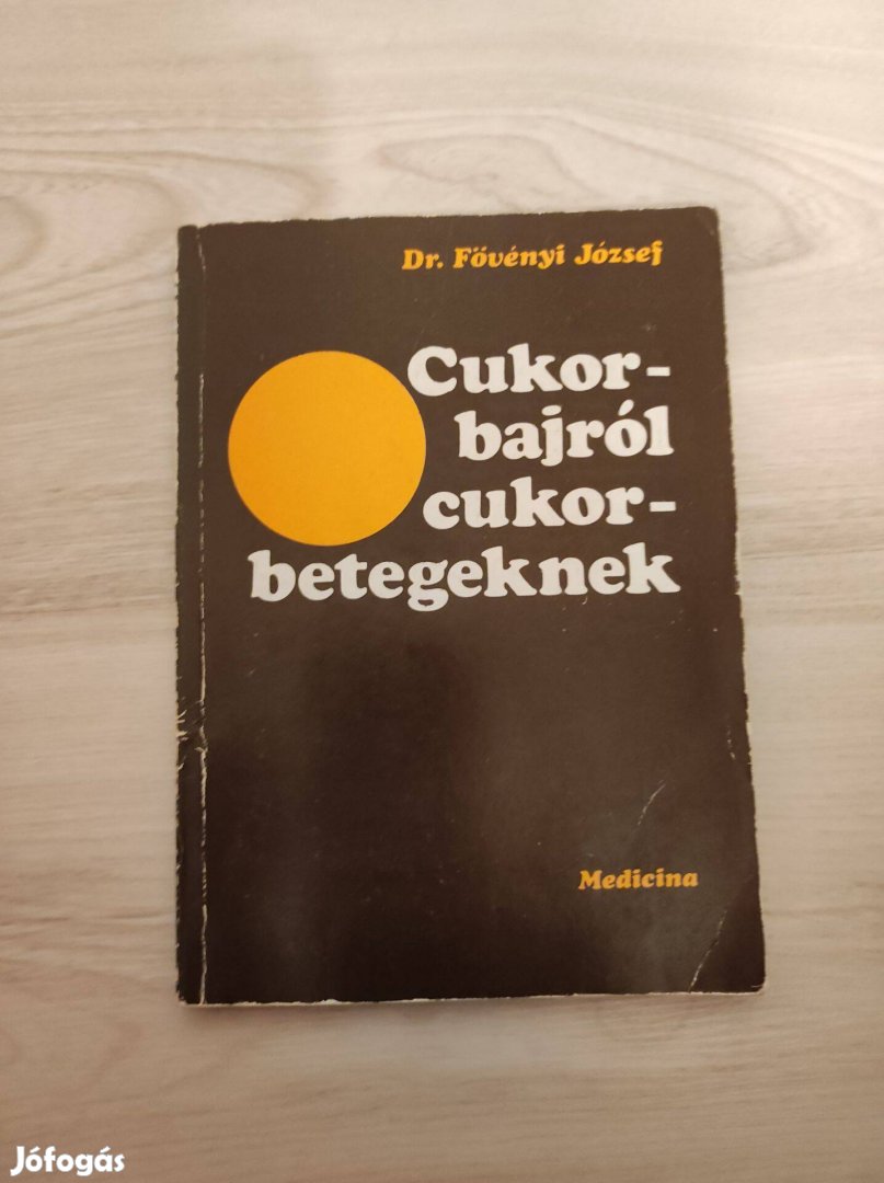 Dr. Fövényi József: Cukorbajról cukorbetegeknek c. könyv cukorbetegség