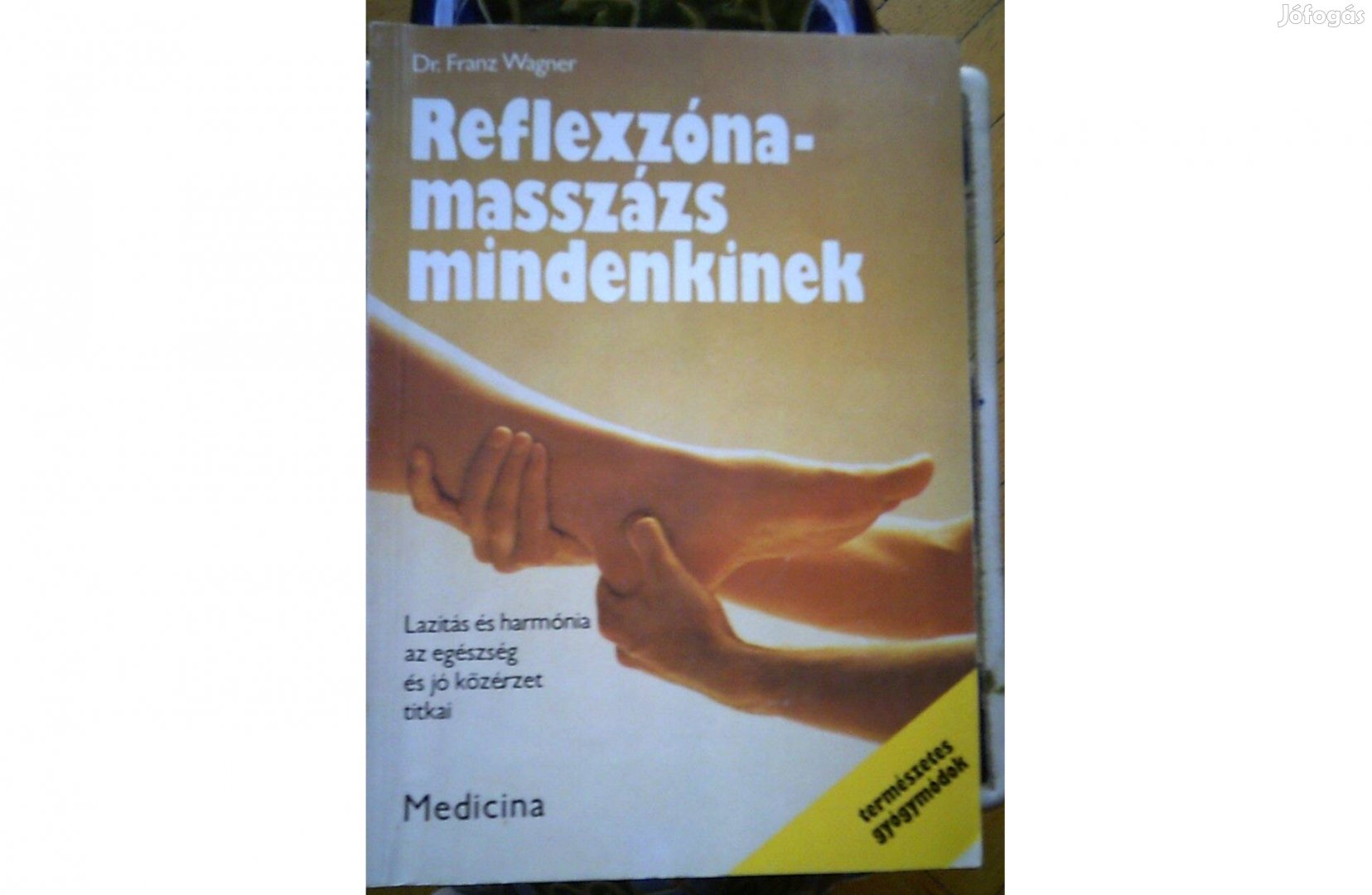 Dr. Franz Wagner Reflexzóna masszás mindenkinek 1990