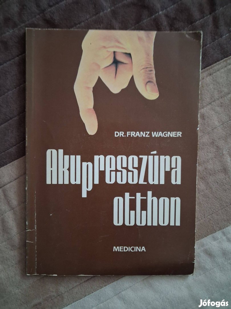 Dr. Franz Wagner Akupresszúra otthon