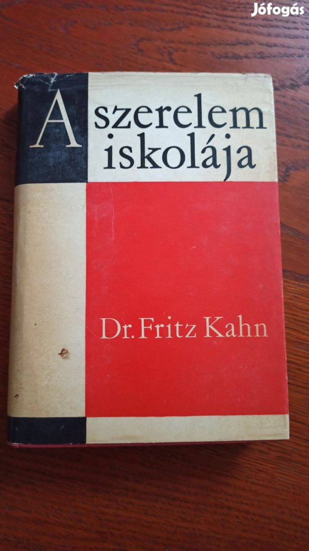 Dr. Fritz Kahn - A szerelem iskolája