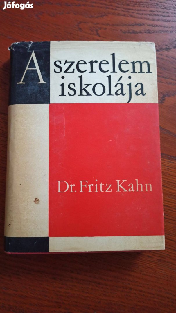 Dr. Fritz Kahn - A szerelem iskolája