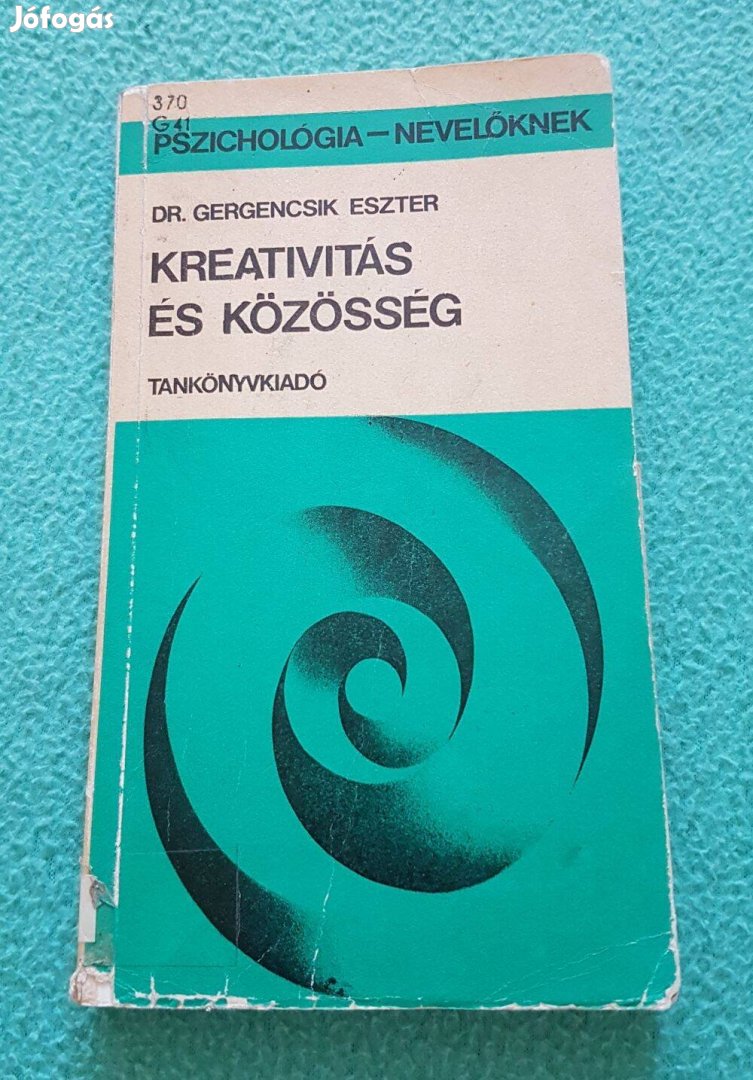Dr. Gergencsik Eszter: Kreativitás és közösség könyv (Tankönyvkiadó)