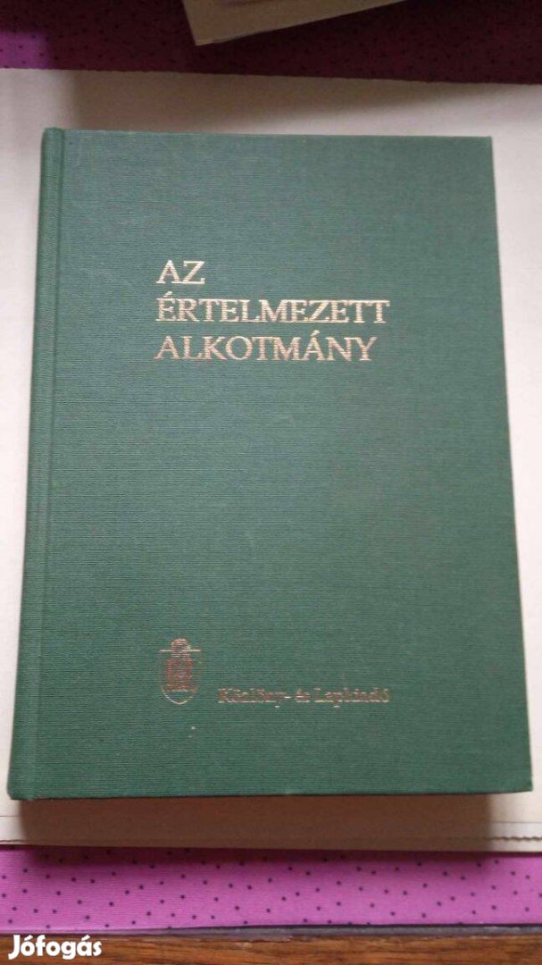 Dr. Holló András Az értelmezett alkotmány 1994.év 1500 Ft