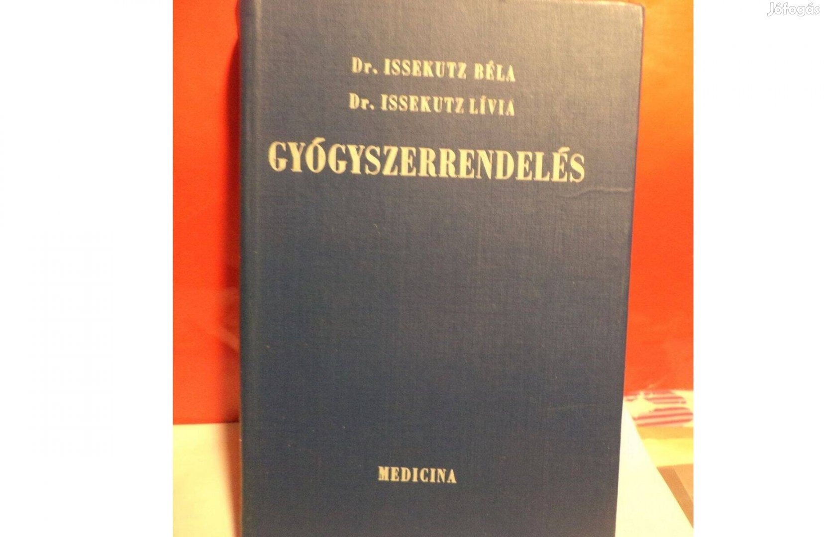 Dr. Issekuttz Béla és Lívia: Gyógyszerrendelés