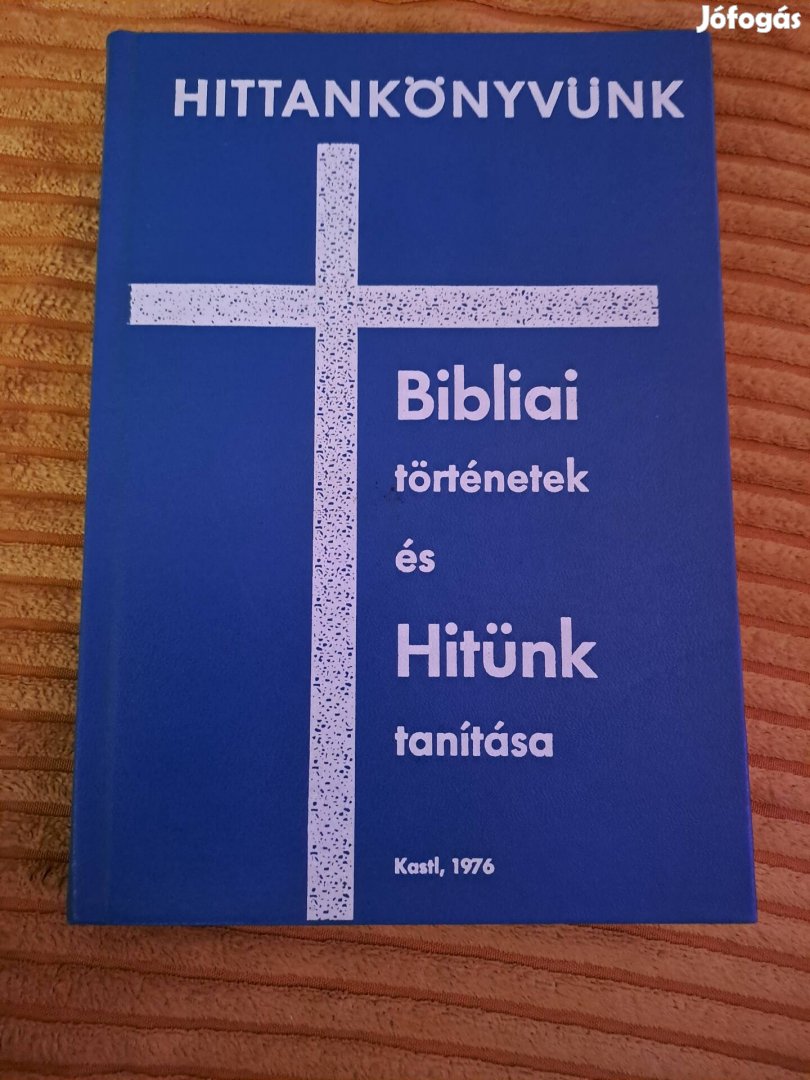 Dr. Iván László: Hittankönyvünk- Bibliai történetek és hitünk tanítása