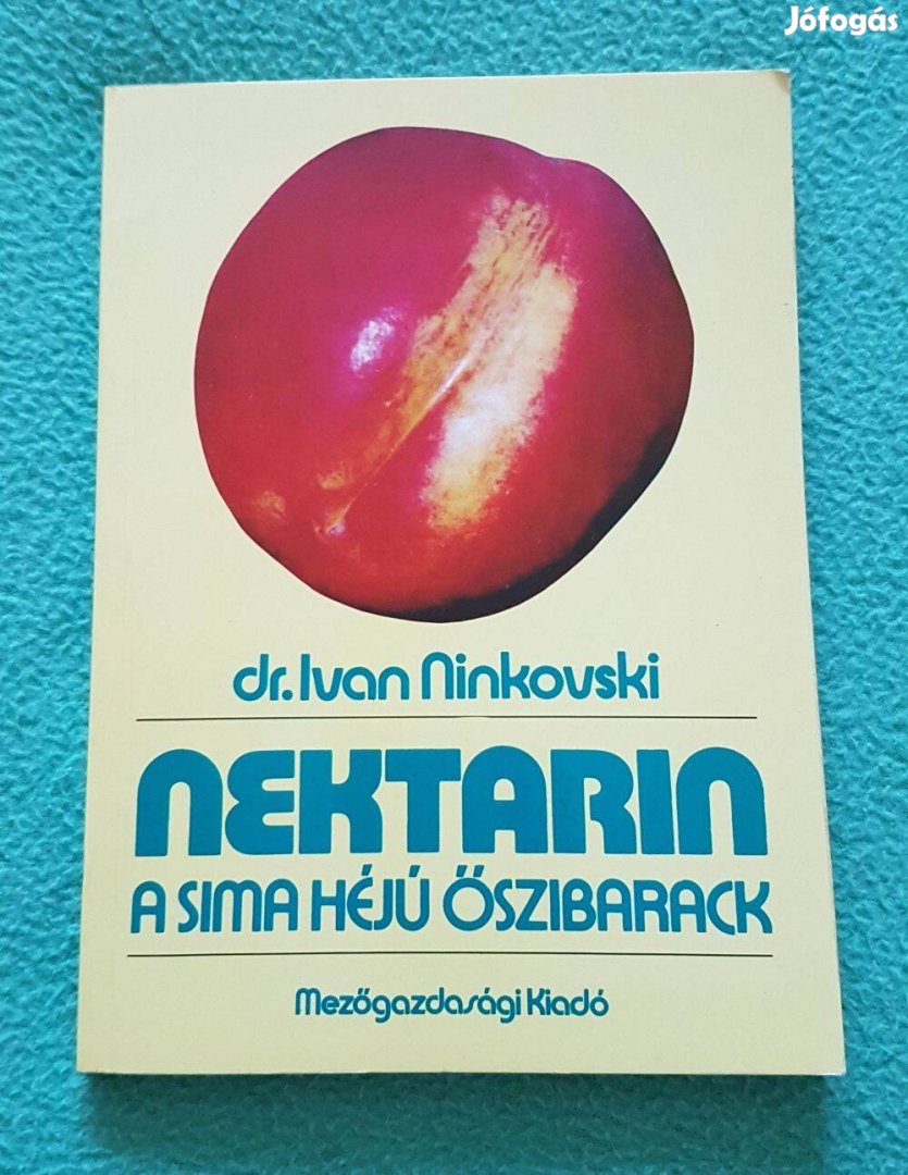 Dr. Ivan Ninkovski: Nektarin, a sima héjú őszibarack könyv (1989)