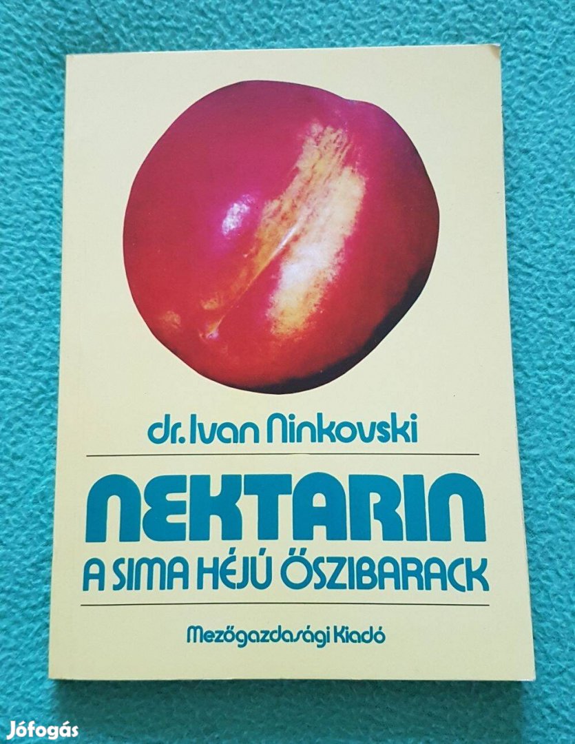 Dr. Ivan Ninkovski - Nektarin, a sima héjú őszibarack könyv
