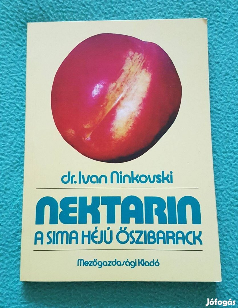 Dr. Ivan Ninkovski - Nektarin, a sima héjú őszibarack könyv