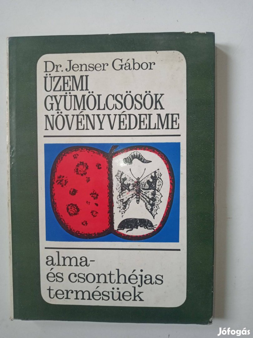 Dr. Jenser Gábor Üzemi gyümölcsösök növényvédelme - alma- és csonthéja