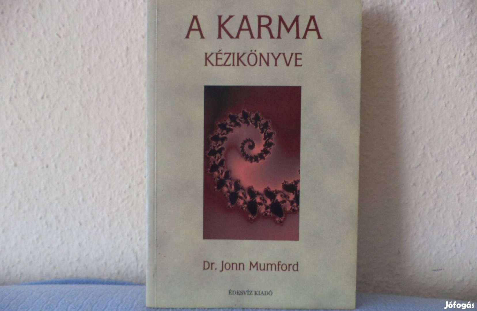 Dr. Jonn Mumford A karma kézikönyve