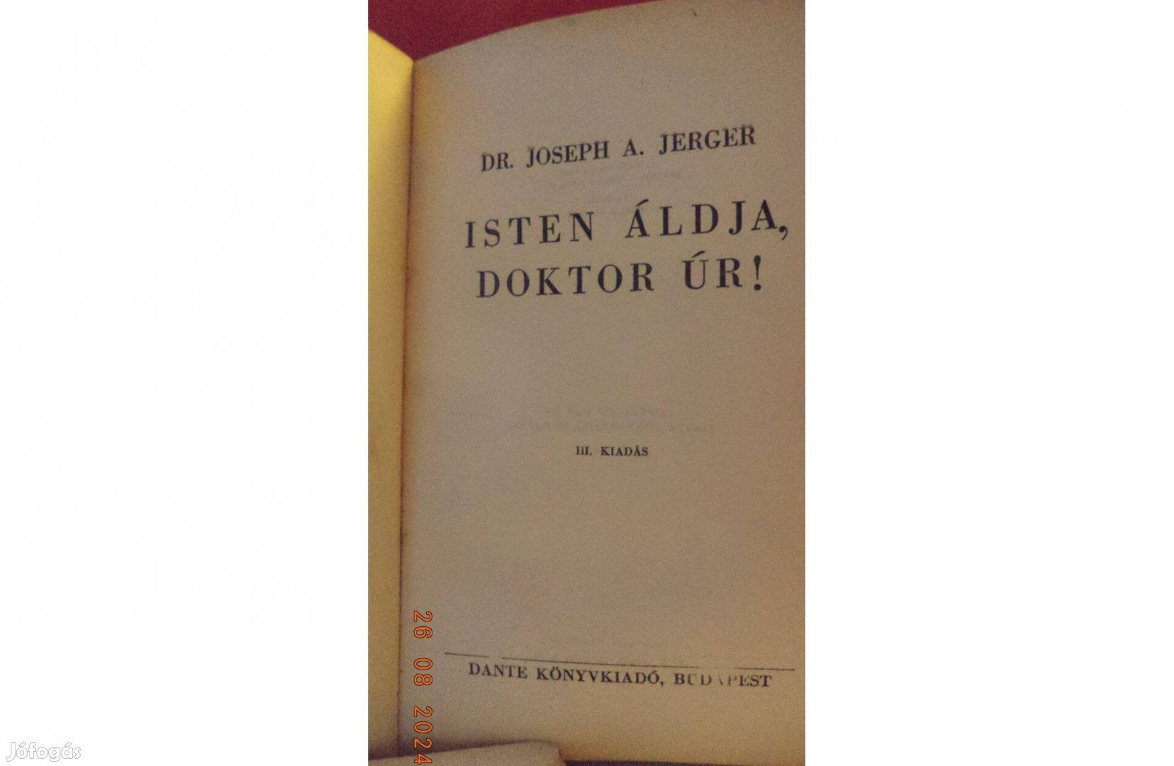 Dr. Joseph A. Jerger: Isten áldja, doktor úr!