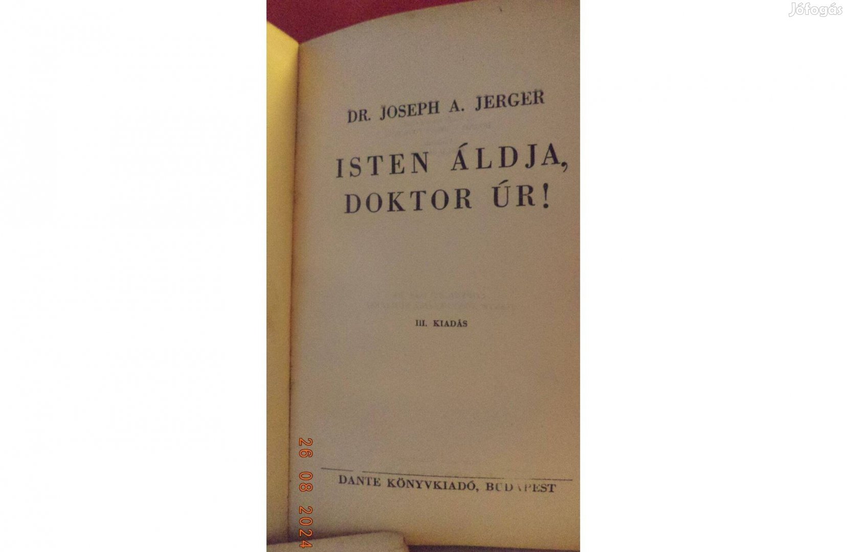 Dr. Joseph A. Jerger: Isten áldja doktor úr !