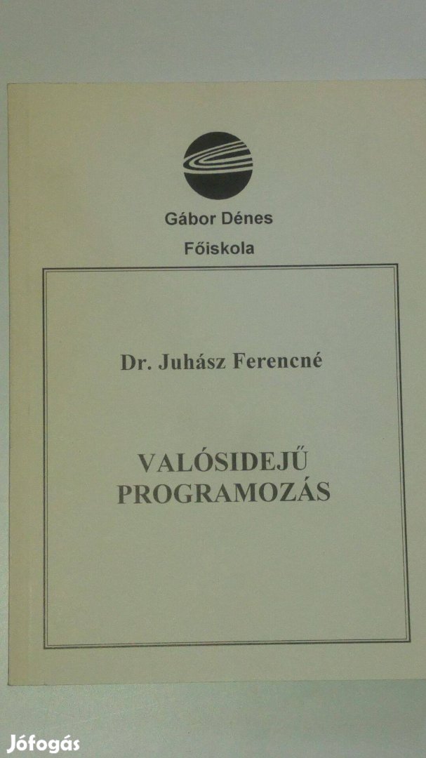 Dr. Juhász Ferencné Valósidejű programozás