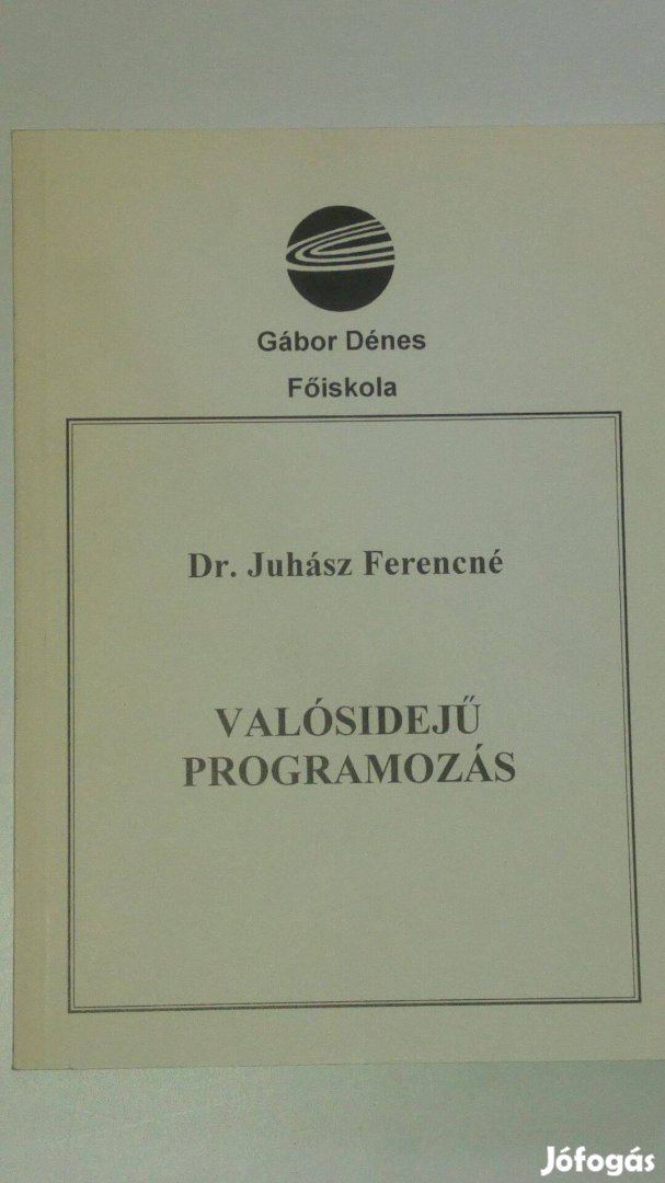 Dr. Juhász Ferencné Valósidejű programozás