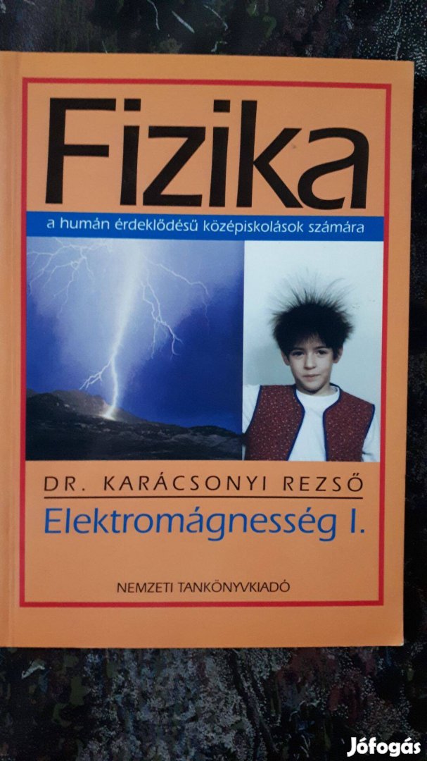 Dr. Karácsonyi Rezső: Elektromágnesség I. humán érdeklődésű NT-13390