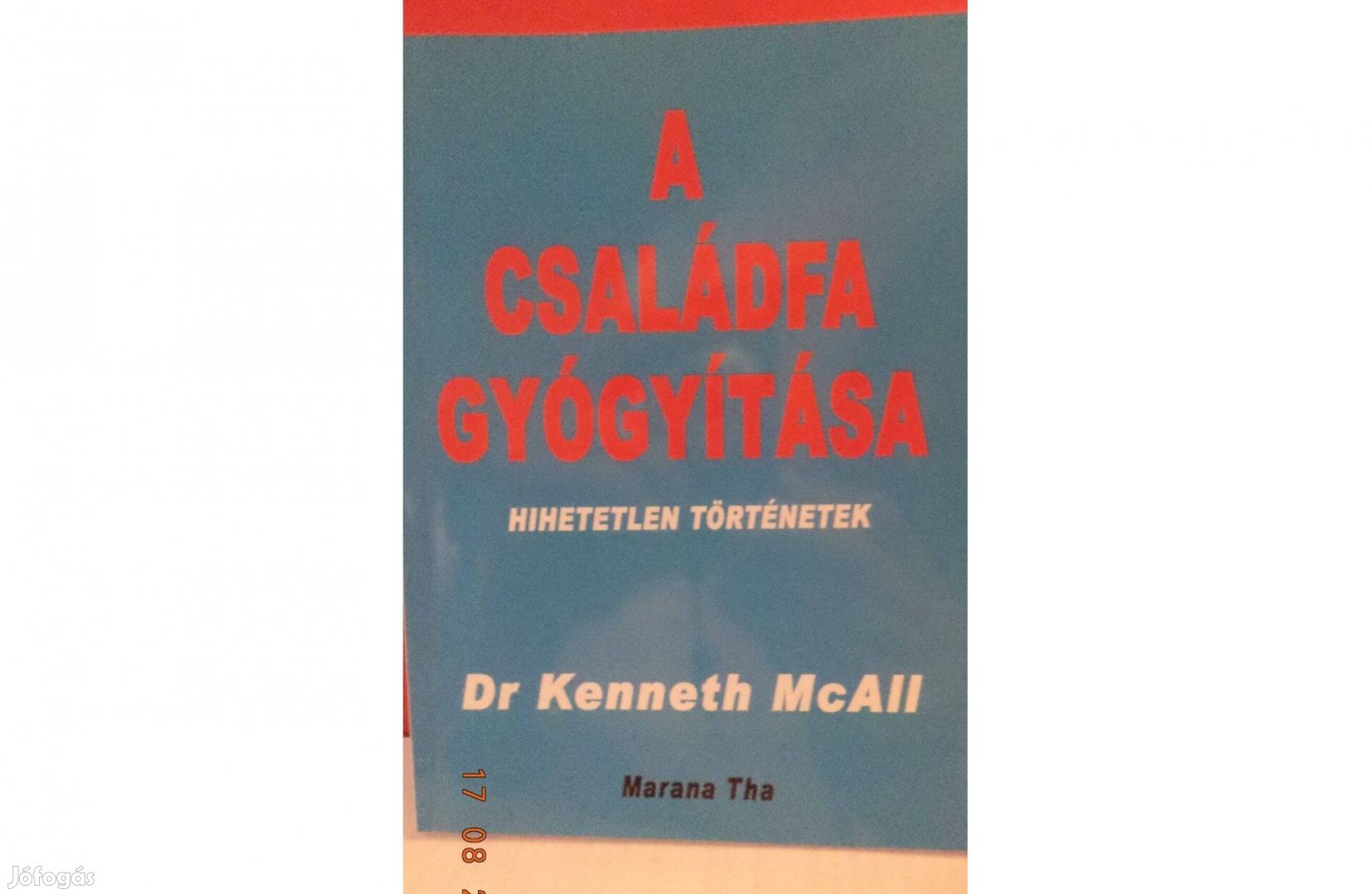 Dr. Kenneth Mc All: A családfa gyógyítása