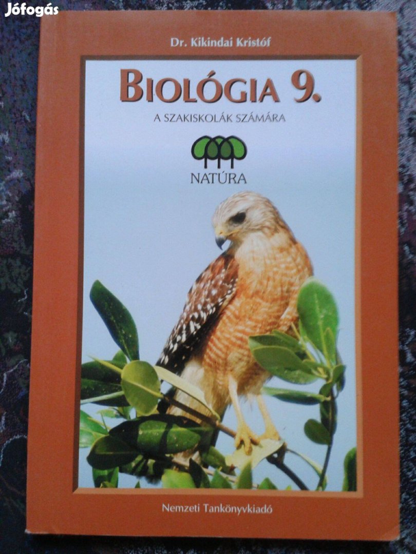 Dr. Kikindai Kristóf: Biológia 9. a szakiskolák számára (Nemzeti Tankö