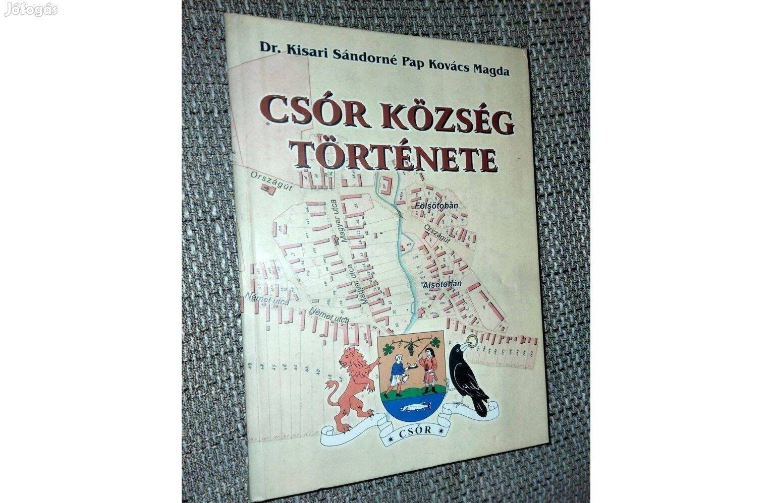 Dr. Kisari Sándorné Pap Kovács Magda : Csór község története