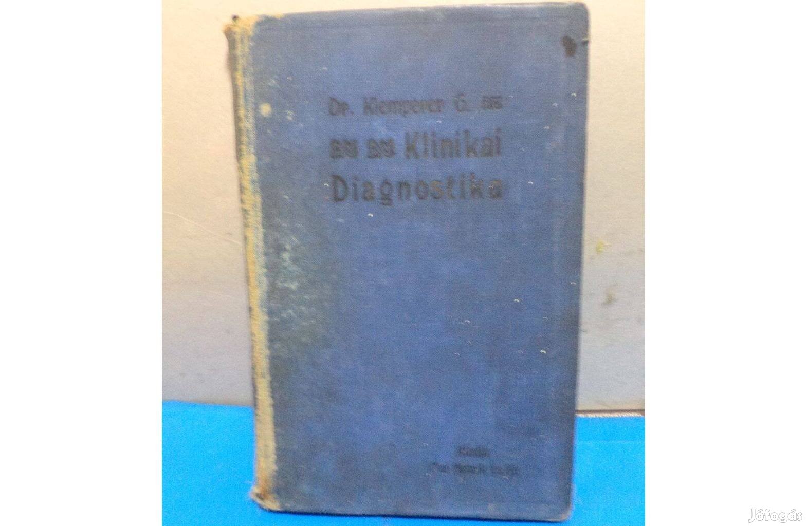 Dr. Klemperer György: A klinikai diagnosztika alapvonalai