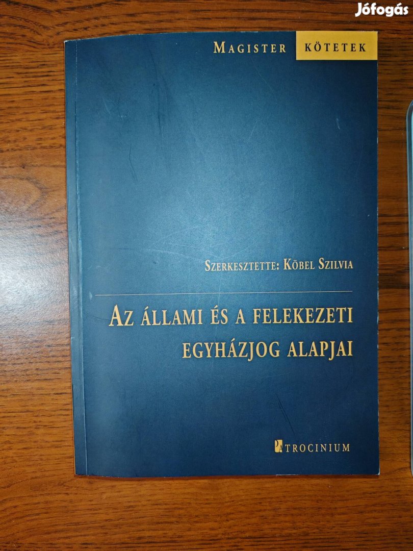 Dr. Köbel Szilvia:Az állami és a felekezeti Egyház jog alapjai