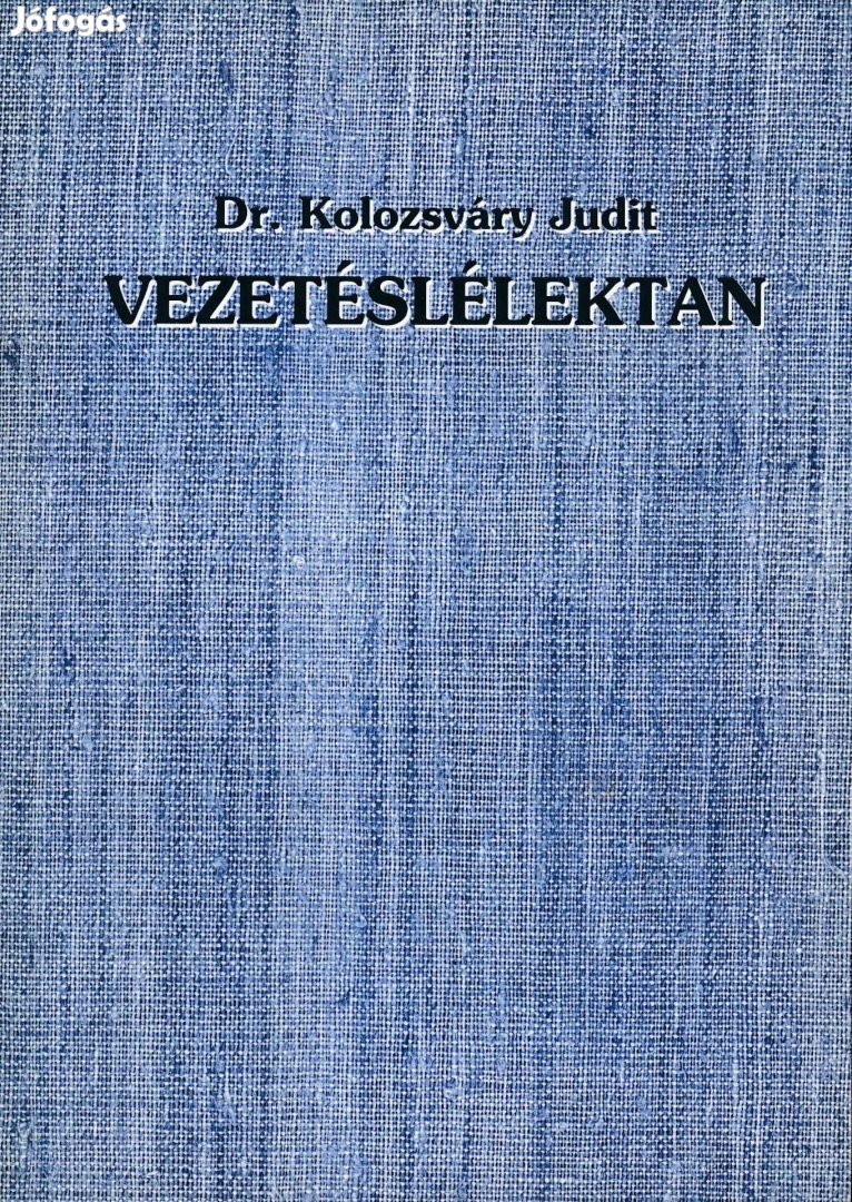 Dr. Kolozsváry Judit: Vezetéslélektan - A vezető óvodapedagógus