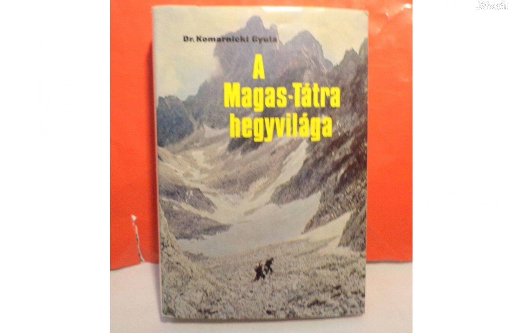 Dr. Komarniczki Gyula: A Magas-Tátra hegyvilága
