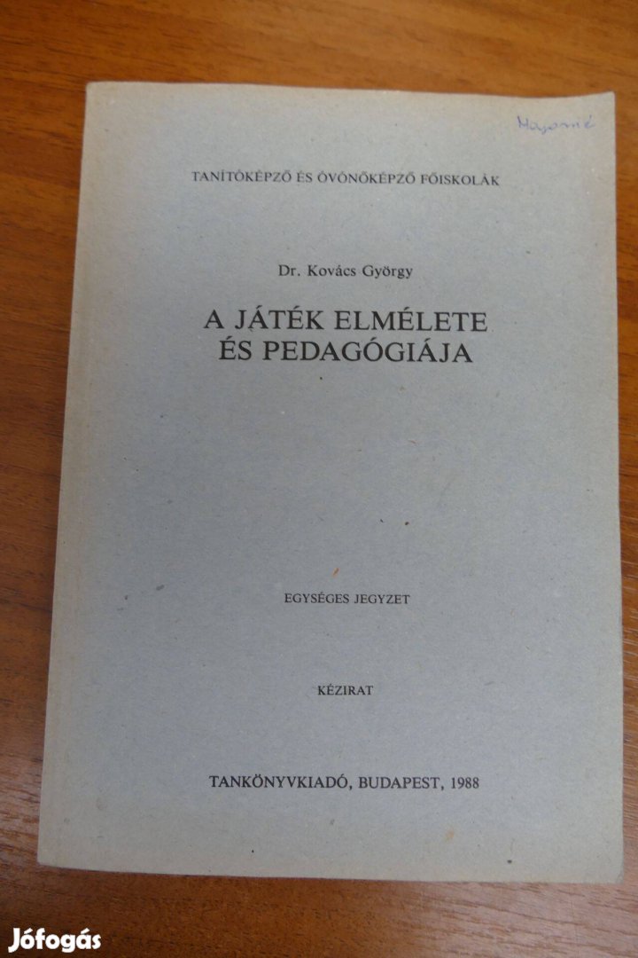 Dr. Kovács György A játék elmélete és pedagógiája- Egységes jegyzet