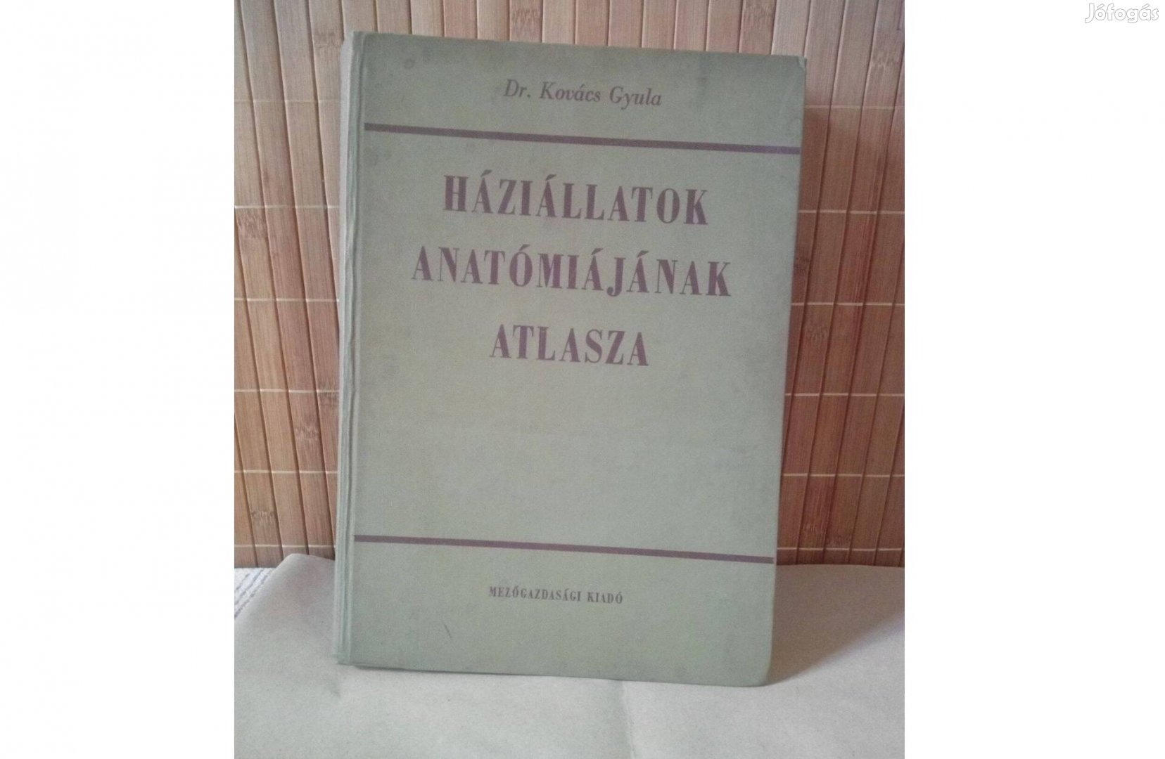 Dr. Kovács Gyula Háziállatok anatómiájának atlasza