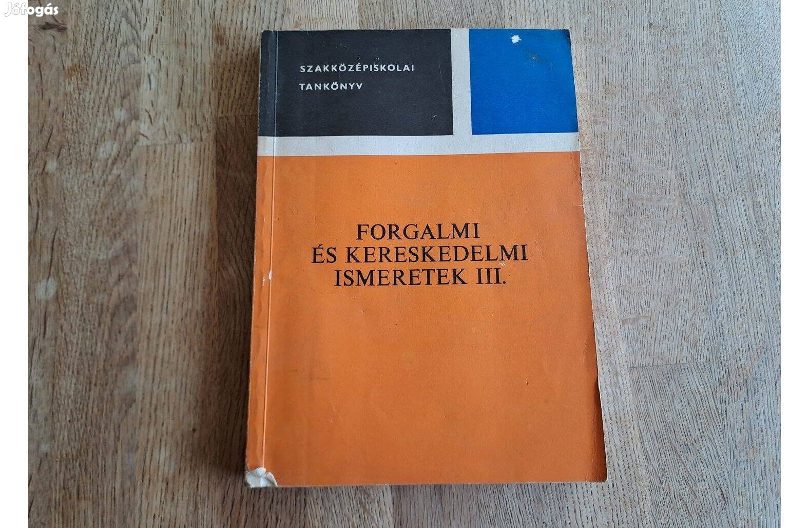 Dr. Kubányi - Véssey: Forgalmi és kereskedelmi ismeretek III. tankönyv