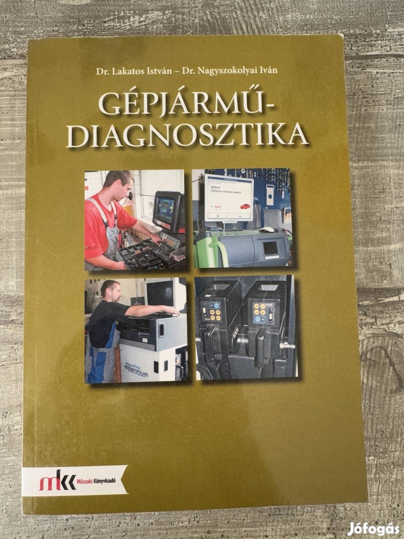 Dr. Lakatos, Dr. Nagyszokolyai - Gépjárműdiagnosztika