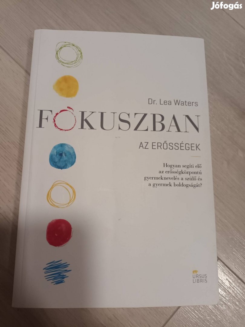 Dr. Lea Waters Fókuszban az erősségek