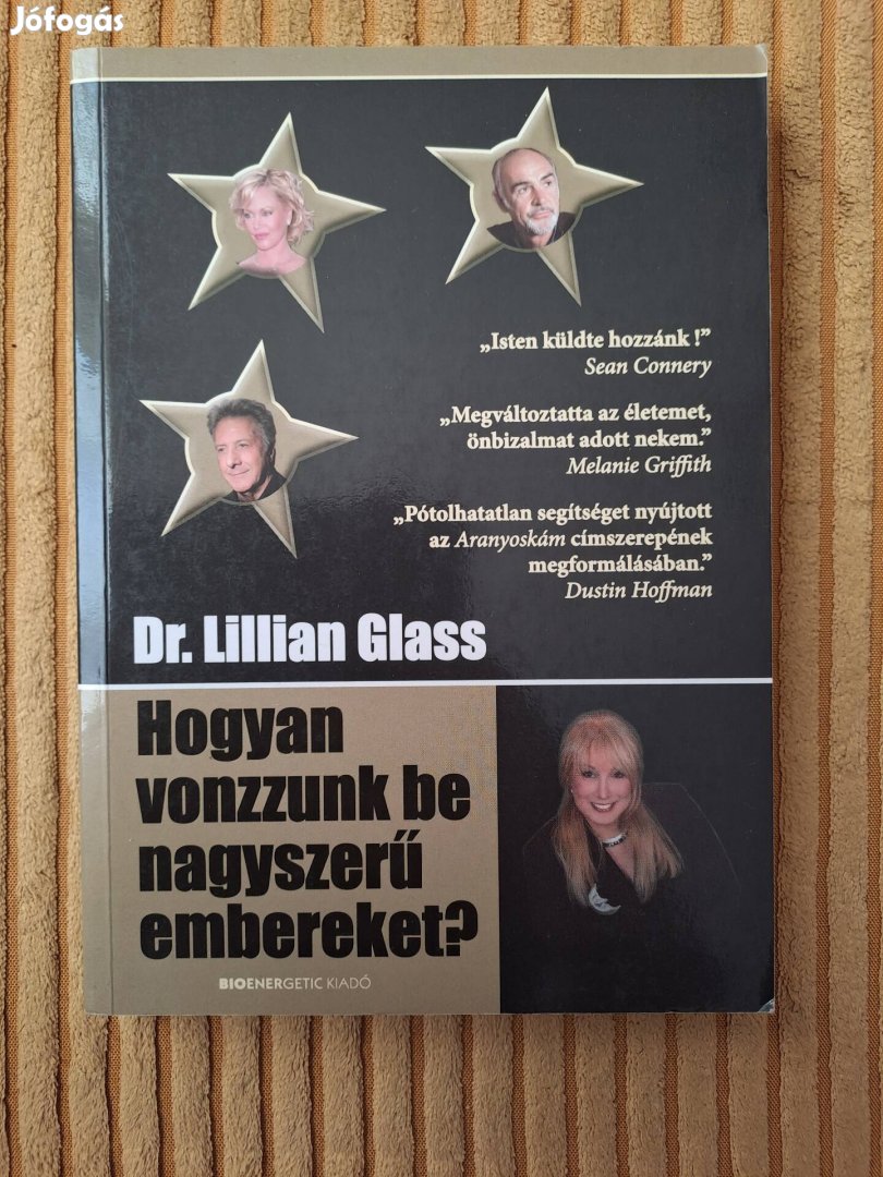 Dr. Lilian Glass: Hogyan vonzzunk be nagyszerű embereket?