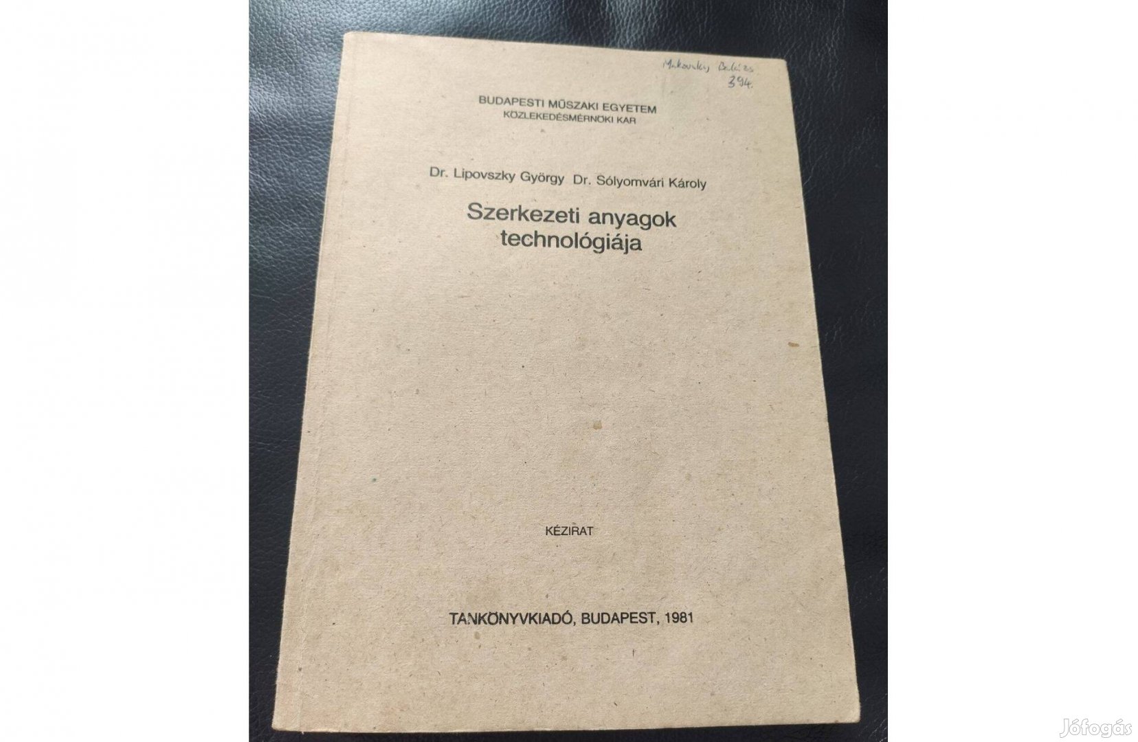 Dr. Lipovszky György Szerkezeti anyagok technológiája